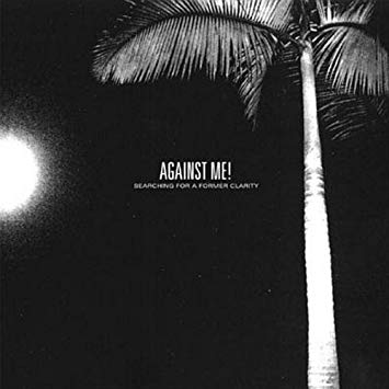 Against Me! - Searching for a Former Clarity (2005) 320kbps