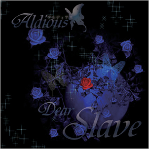 Aldious - Dear Slave (EP) (2009) 320kbps