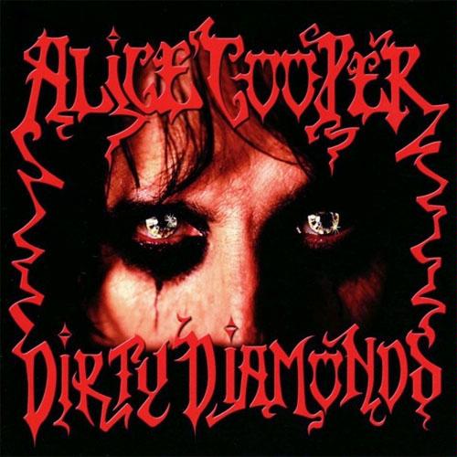 Alice Cooper - Dirty Diamonds