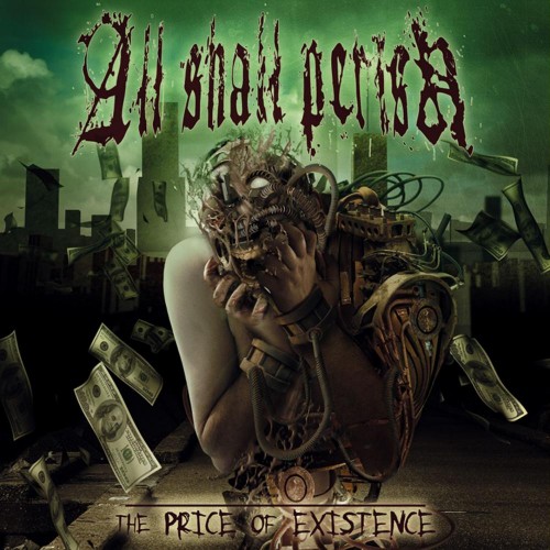 All Shall Perish - The Price of Existence (2006) 320kbps