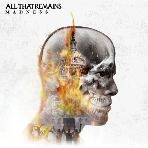 All That Remains - Madness