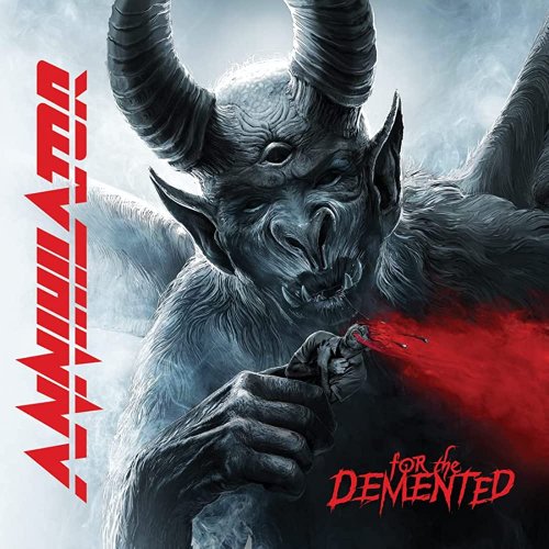 Annihilator - For The Demented (Limited Edition) (2017) 320kbps