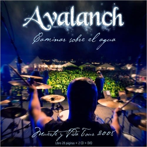 Avalanch - Caminar sobre el agua (Live) (2008) 192kbps