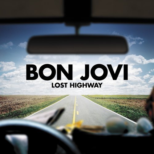 Bon Jovi - Lost Highway (2007) 320kbps