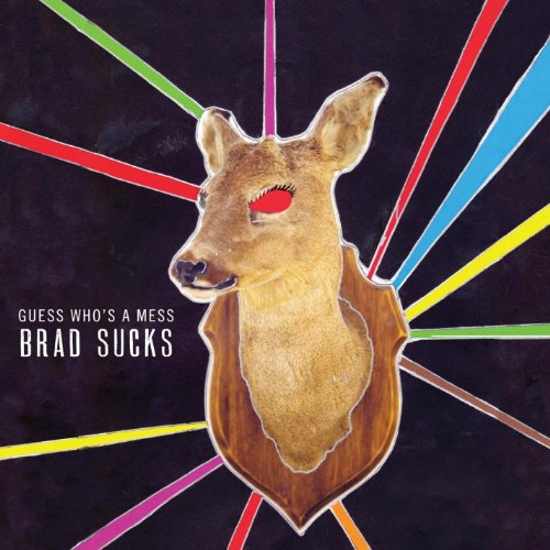 Brad Sucks - Guess Who's A Mess