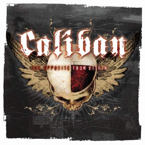 Caliban - The Opposite From Within