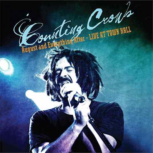 Counting Crows - August and Everything After - Live at Town Hall