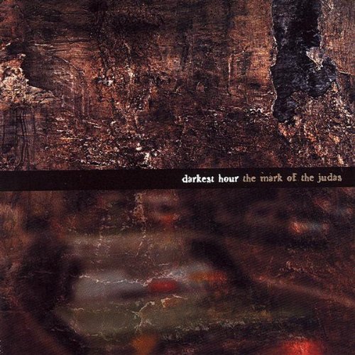 Darkest Hour - The Mark of the Judas (2000) 320kbps
