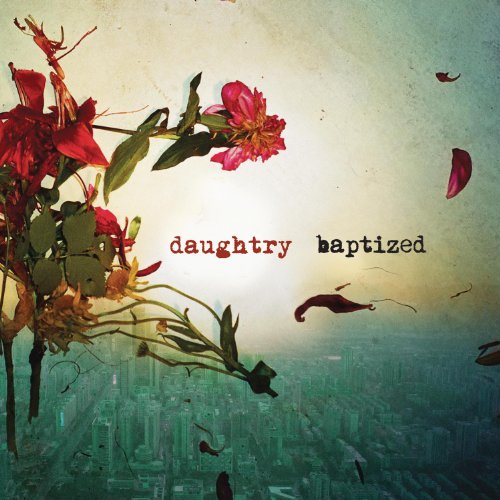 Daughtry - Baptized (Deluxe Edition) (2013) 320kbps