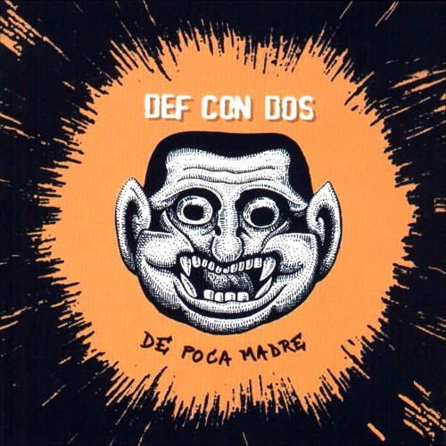 Def Con Dos - De Poca Madre