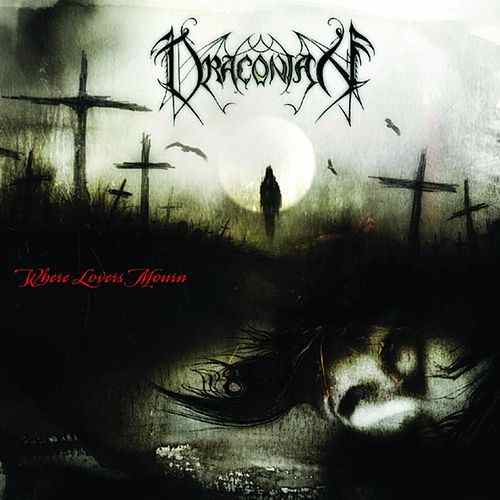 Draconian - Where Lovers Mourn