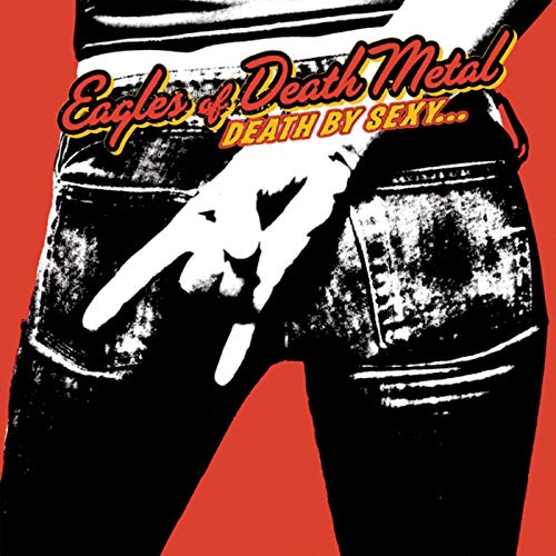 Eagles of Death Metal - Death by Sexy