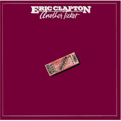 Eric Clapton - Another Ticket (1981) 320kbps