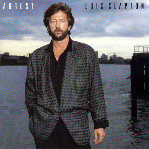 Eric Clapton - August (1986) 320kbps