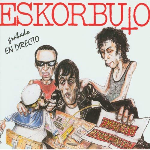 Eskorbuto - Impuesto Revolucionario - Live