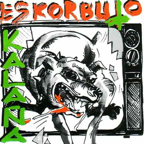 Eskorbuto - Kalaña