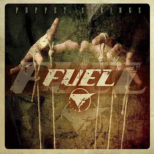 Fuel - Puppet Strings (2014) 320kbps