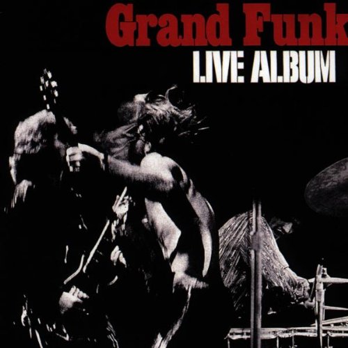 Grand Funk Railroad - Grand Funk Lives (1981) 320kbps