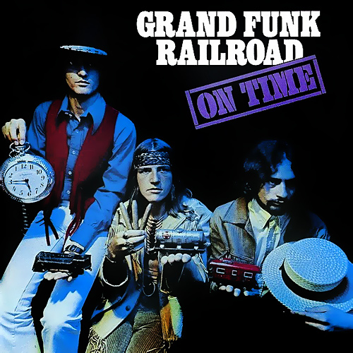 Grand Funk Railroad - On Time (1969) 320kbps