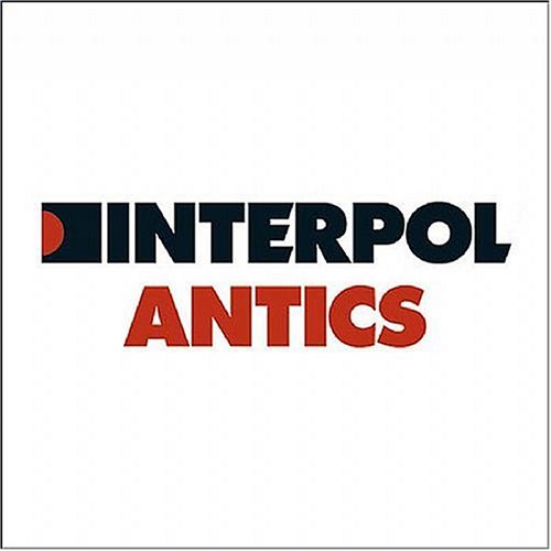 Interpol - Antics (2004) 320kbps