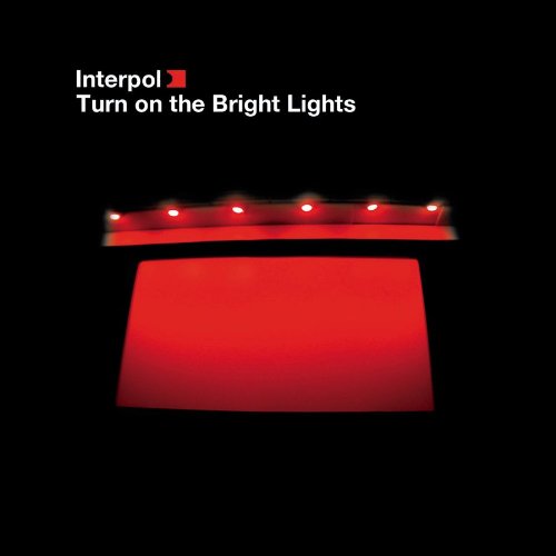 Interpol - Turn on the Bright Lights (2002) 320kbps