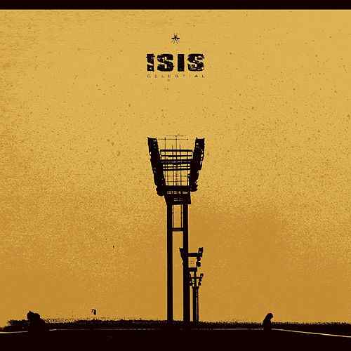 ISIS - Celestial (2013 Remaster)