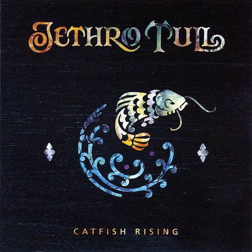 Jethro Tull - Catfish Rising (2006 Japan)