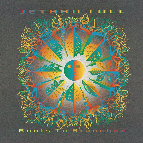 Jethro Tull - Roots To Branches (2006 UK)