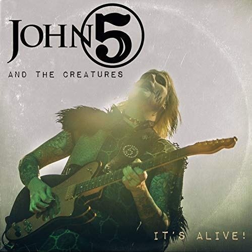 John 5 - It's Alive (with The Creatures) (2018) 320kbps
