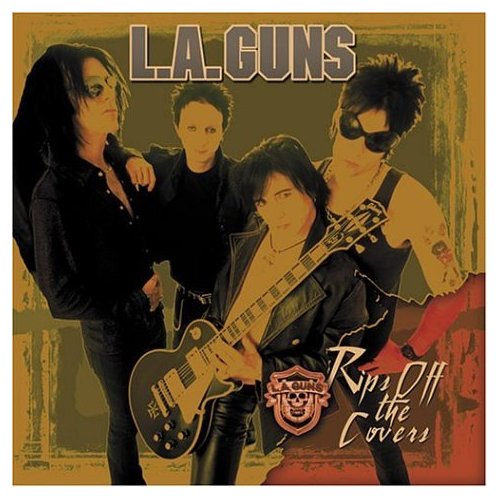 L.A. Guns - Rips The Covers Off (2004) 320kbps