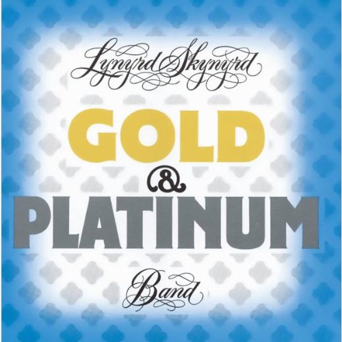 Lynyrd Skynyrd - Gold & Platinum