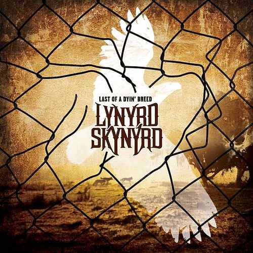 Lynyrd Skynyrd - Last Of A Dyin' Breed (Special Edition) (2012) 320kbps