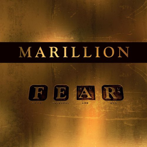 Marillion - Fuck Everyone and Run (F E A R) (2016) 320kbps