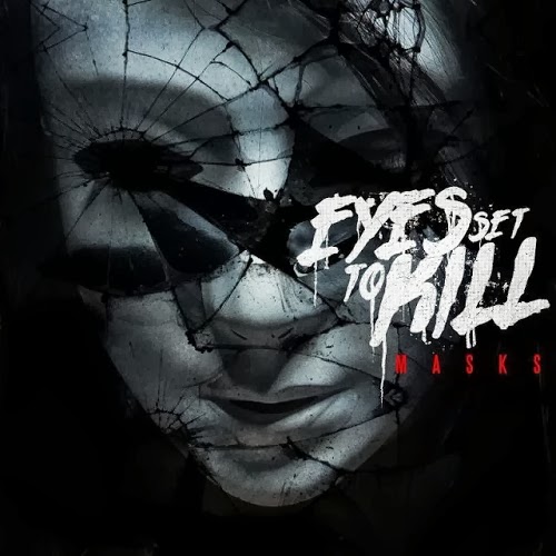 Eyes Set To Kill - Masks