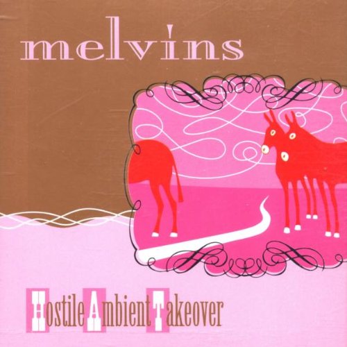 Melvins - Hostile Ambient Takeover (2002) 320kbps