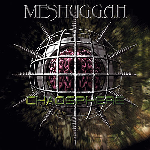 Meshuggah - Chaosphere (Reloaded) (1998) 320kbps