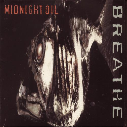 Midnight Oil - Breathe