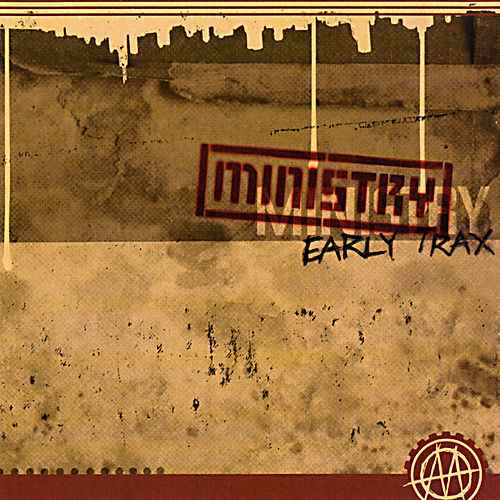 Ministry - Early Trax (2004) 320kbps