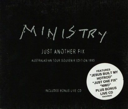 Ministry - Just Another Fix (Bonus CD to Australian version of 'ΚΕΦΑΛΗΞΘ') (1995) 320kbps
