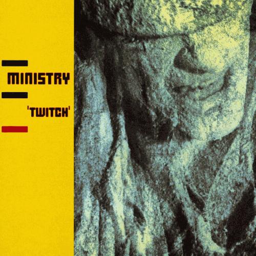 Ministry - Twitch (Reissue) (1986) 320kbps