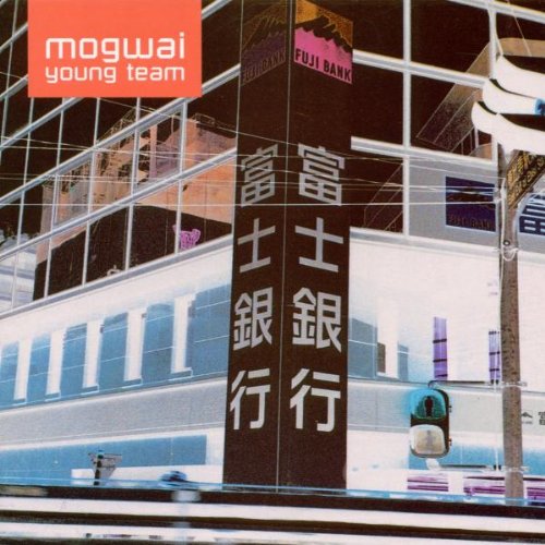 Mogwai - Mogwai Young Team