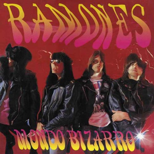 Ramones - Mondo Bizarro