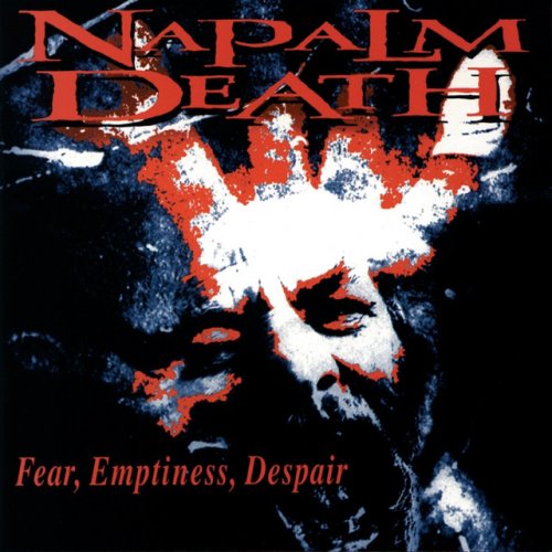 Napalm Death - Fear, Emptiness, Despair (Japanese Edition) (1994) 320kbps