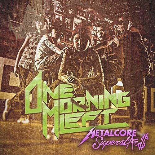 One Morning Left - Metalcore Superstars (2016) 320kbps