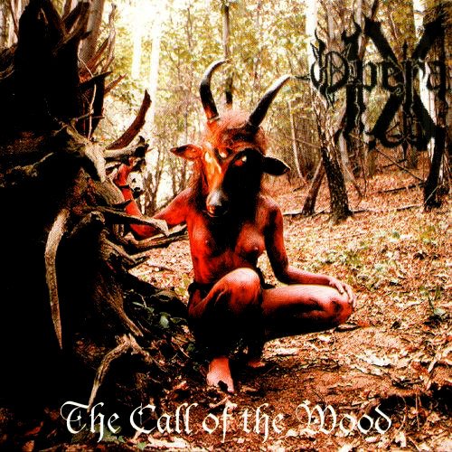 Opera IX - The Call of the Wood