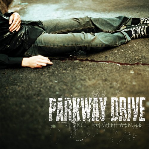 Parkway Drive - Killing with a Smile (2005) 320kbps