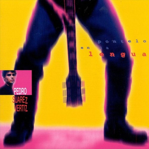 Pedro Suárez Vértiz - Póntelo en la lengua (1996) 320kbps
