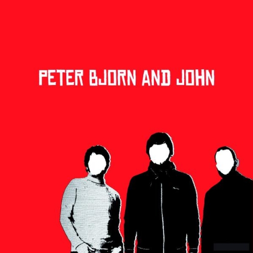 Peter Bjorn and John - Peter Bjorn And John