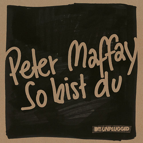 Peter Maffay - MTV Unplugged