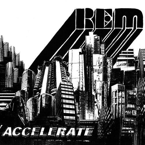 R.E.M. - Accelerate (2008) 320kbps